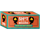 Sh*t for Brains